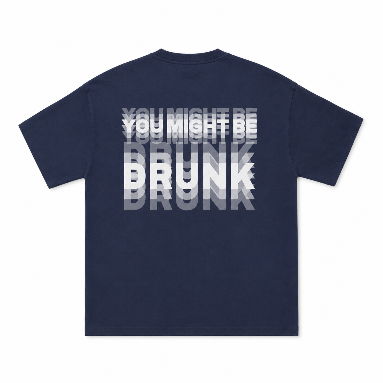 You Might Be Drunk Trippy Effect Print T-shirt