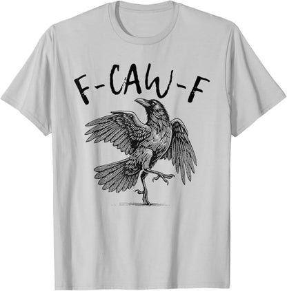 Black Crow F-Caw-F Funny Screaming Chicken T-Shirt