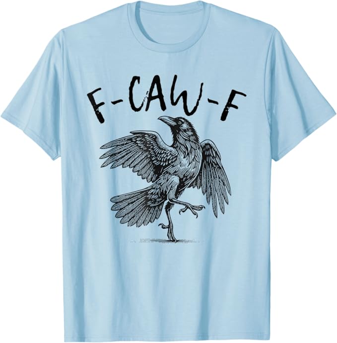Black Crow F-Caw-F Funny Screaming Chicken T-Shirt